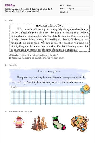 Bài tập hàng ngày Tiếng Việt 1 Chân trời sáng tạo Bài 4: Câu chuyện về chú trống choai có đáp án