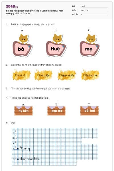 Bài tập hàng ngày Tiếng Việt lớp 1 Cánh diều Bài 2: Món quà quý nhất có đáp án