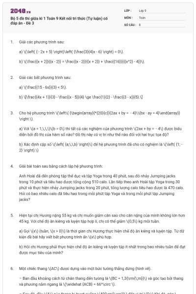 Bộ 5 đề thi giữa kì 1 Toán 9 Kết nối tri thức (Tự luận) có đáp án - Đề 3