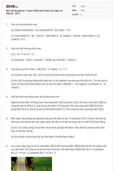 Bộ 5 đề thi giữa kì 1 Toán 9 Kết nối tri thức (Tự luận) có đáp án - Đề 5