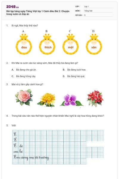 Bài tập hàng ngày Tiếng Việt lớp 1 Cánh diều Bài 2: Chuyện trong vườn có đáp án