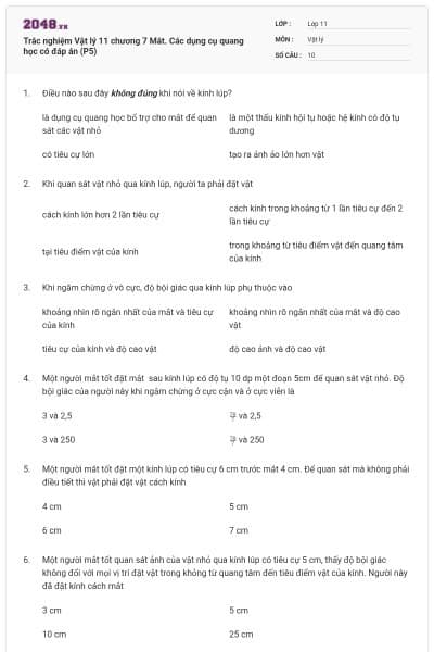 Trắc nghiệm Vật lý 11 chương 7 Mắt. Các dụng cụ quang học có đáp án (P5)