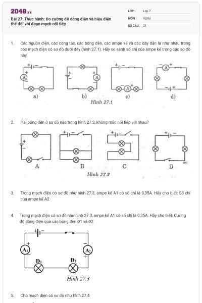 Bài 27: Thực hành: Đo cường độ dòng điện và hiệu điện thế đối với đoạn mạch nối tiếp