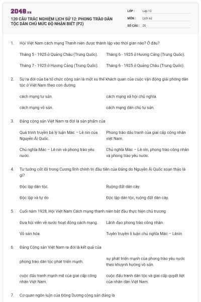 120 CÂU TRẮC NGHIỆM LỊCH SỬ 12: PHONG TRÀO DÂN TỘC DÂN CHỦ MỨC ĐỘ NHẬN BIẾT (P2)