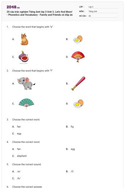 20 câu trắc nghiệm Tiếng Anh lớp 3 Unit 3. Let's find Mom! - Phonetics and Vocabulary - Family and Friends có đáp án