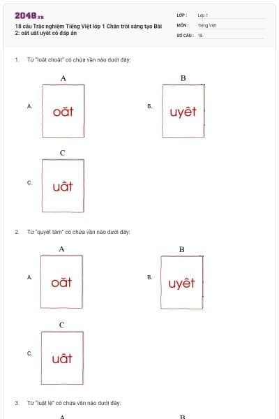 18 câu Trắc nghiệm Tiếng Việt lớp 1 Chân trời sáng tạo Bài 2: oăt uât uyêt có đáp án