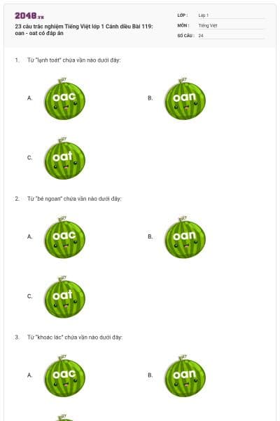 23 câu trắc nghiệm Tiếng Việt lớp 1 Cánh diều Bài 119: oan - oat có đáp án