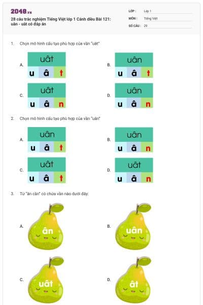 28 câu trắc nghiệm Tiếng Việt lớp 1 Cánh diều Bài 121: uân - uât  có đáp án