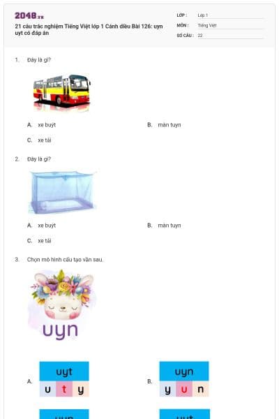 21 câu trắc nghiệm Tiếng Việt lớp 1 Cánh diều Bài 126: uyn uyt có đáp án