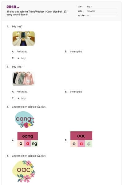 30 câu trắc nghiệm Tiếng Việt lớp 1 Cánh diều Bài 127: oang oac có đáp án