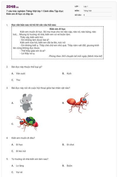 7 câu trắc nghiệm Tiếng Việt lớp 1 Cánh diều Tập đọc: Kiến em đi học có đáp án
