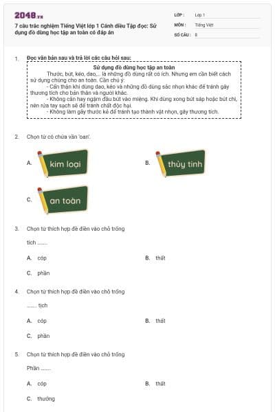 7 câu trắc nghiệm Tiếng Việt lớp 1 Cánh diều Tập đọc: Sử dụng đồ dùng học tập an toàn có đáp án
