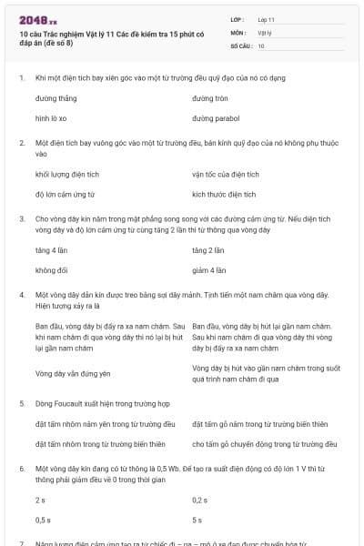 10 câu Trắc nghiệm Vật lý 11 Các đề kiểm tra 15 phút có đáp án (đề số 8)