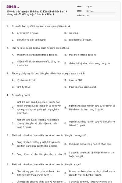 108 câu trắc nghiệm Sinh học 12 Kết nối tri thức Bài 13 (Đúng sai - Trả lời ngắn) có đáp án - Phần 1