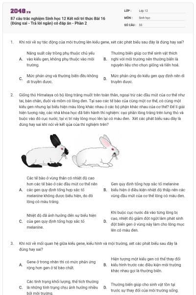 87 câu trắc nghiệm Sinh học 12 Kết nối tri thức Bài 16 (Đúng sai - Trả lời ngắn) có đáp án - Phần 2