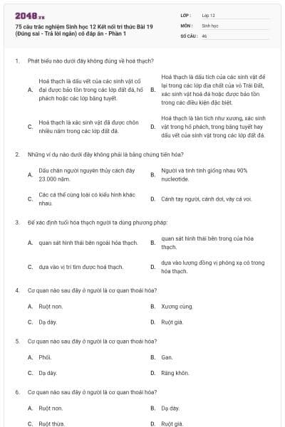 75 câu trắc nghiệm Sinh học 12 Kết nối tri thức Bài 19 (Đúng sai - Trả lời ngắn) có đáp án - Phần 1