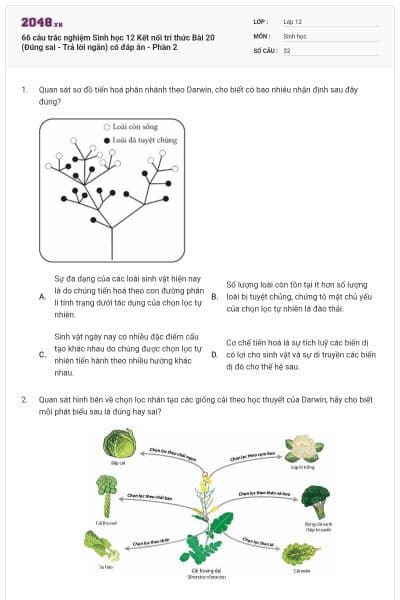 66 câu trắc nghiệm Sinh học 12 Kết nối tri thức Bài 20 (Đúng sai - Trả lời ngắn) có đáp án - Phần 2