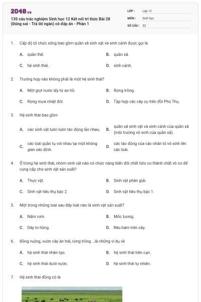 135 câu trắc nghiệm Sinh học 12 Kết nối tri thức Bài 28 (Đúng sai - Trả lời ngắn) có đáp án - Phần 1