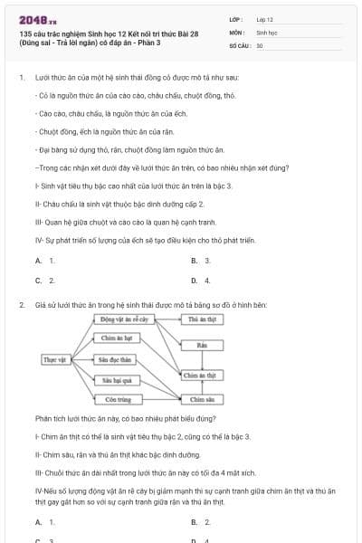 135 câu trắc nghiệm Sinh học 12 Kết nối tri thức Bài 28 (Đúng sai - Trả lời ngắn) có đáp án - Phần 3