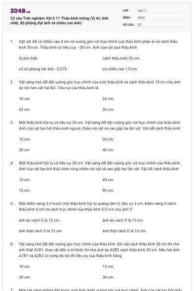 22 câu Trắc nghiệm Vật lí 11 Thấu kính mỏng (Vị trí, tính chất, độ phóng đại ảnh và chiều cao ảnh)