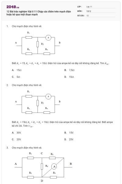 12 Bài trắc nghiệm Vật lí 11 Chập các điểm trên mạch điện hoặc bỏ qua một đoạn mạch