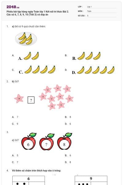 Phiếu bài tập hàng ngày Toán lớp 1 Kết nối tri thức Bài 2. Các số 6, 7, 8, 9, 10 (Tiết 3) có đáp án