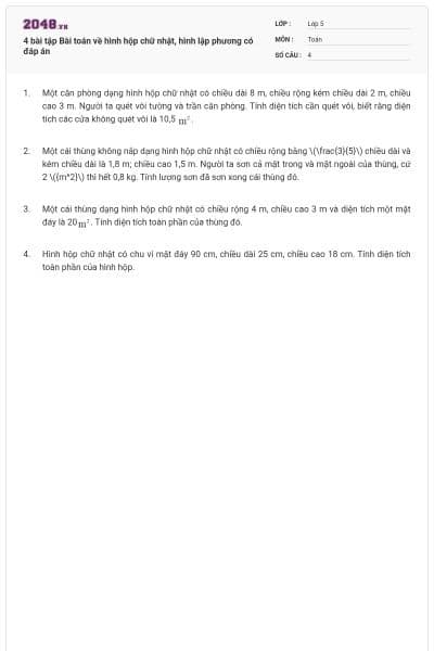 4 bài tập Bài toán về hình hộp chữ nhật, hình lập phương có đáp án