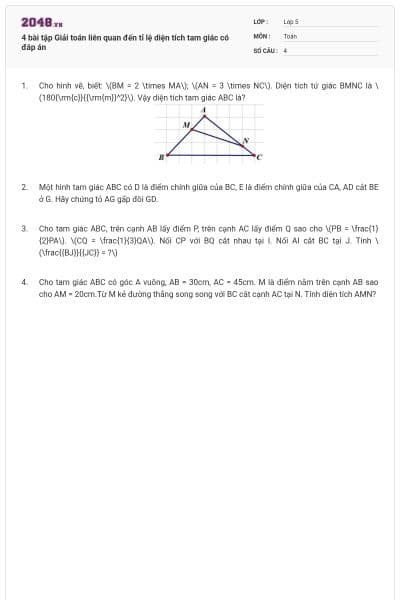 4 bài tập Giải toán liên quan đến tỉ lệ diện tích tam giác có đáp án
