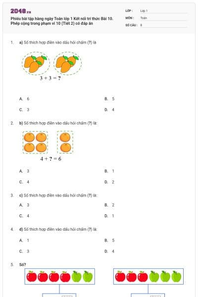 Phiếu bài tập hàng ngày Toán lớp 1 Kết nối tri thức Bài 10. Phép cộng trong phạm vi 10 (Tiết 2) có đáp án