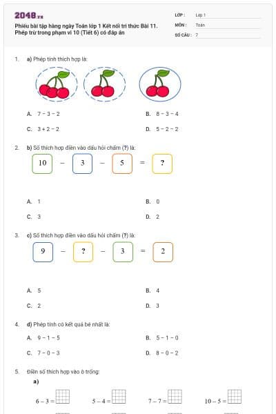 Phiếu bài tập hàng ngày Toán lớp 1 Kết nối tri thức Bài 11. Phép trừ trong phạm vi 10 (Tiết 6) có đáp án