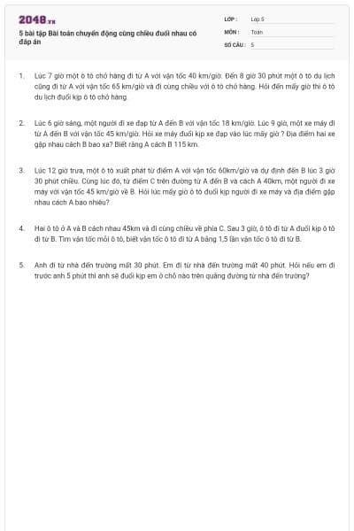 5 bài tập Bài toán chuyển động cùng chiều đuổi nhau có đáp án