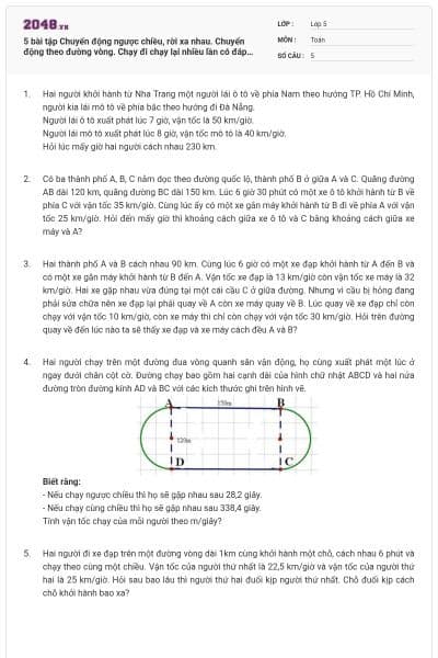 5 bài tập Chuyển động ngược chiều, rời xa nhau. Chuyển động theo đường vòng. Chạy đi chạy lại nhiều lần có đáp án