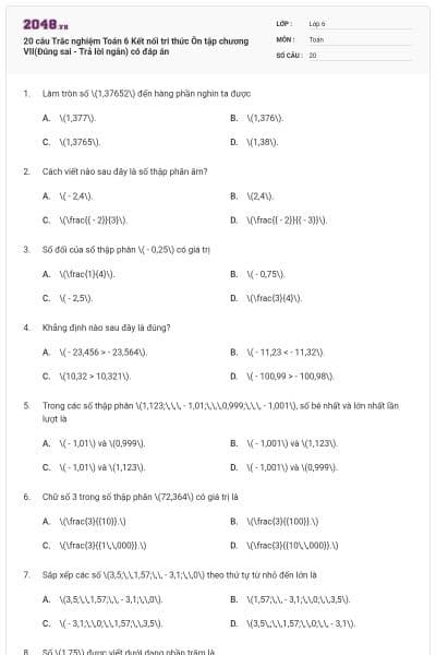 20 câu Trắc nghiệm Toán 6 Kết nối tri thức Ôn tập chương VII(Đúng sai - Trả lời ngắn) có đáp án