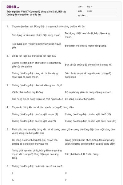 Trắc nghiệm Vật li 7 Cường độ dòng điện là gì, Bài tập Cường độ dòng điện có đáp án