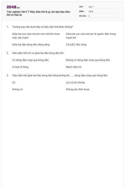Trắc nghiệm Vật lí 7 Hiệu điện thế là gì, bài tập hiệu điện thế có đáp án