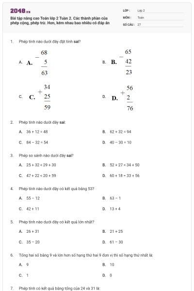 Bài tập nâng cao Toán lớp 2 Tuần 2. Các thành phần của phép cộng, phép trừ. Hơn, kém nhau bao nhiêu có đáp án