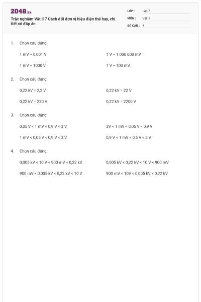 Trắc nghiệm Vật lí 7 Cách đổi đơn vị hiệu điện thế hay, chi tiết có đáp án