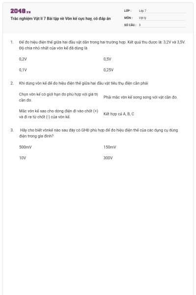 Trắc nghiệm Vật lí 7 Bài tập về Vôn kế cực hay, có đáp án