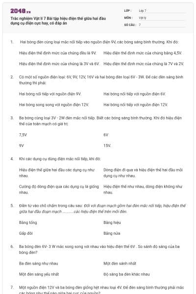 Trắc nghiệm Vật lí 7 Bài tập hiệu điện thế giữa hai đầu dụng cụ điện cực hay, có đáp án