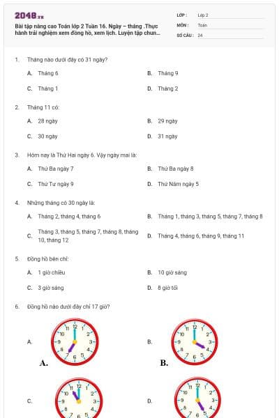 Bài tập nâng cao Toán lớp 2 Tuần 16. Ngày – tháng .Thực hành trải nghiệm xem đồng hồ, xem lịch. Luyện tập chung có đáp án