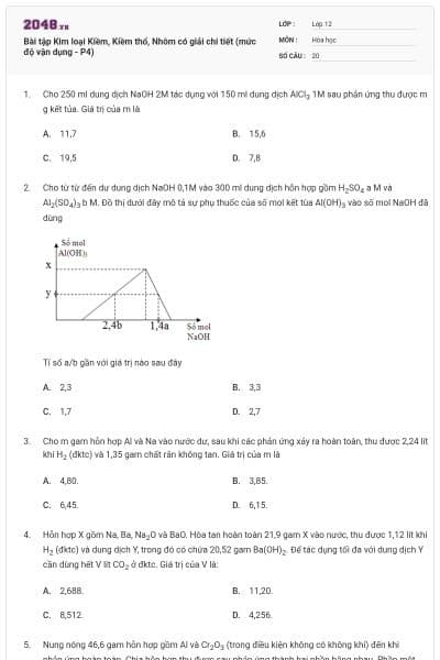 Bài tập Kim loại Kiềm, Kiềm thổ, Nhôm có giải chi tiết (mức độ vận dụng - P4)