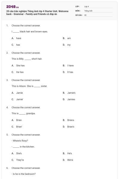 20 câu trắc nghiệm Tiếng Anh lớp 4 Starter Unit. Welcome back - Grammar - Family and Friends có đáp án