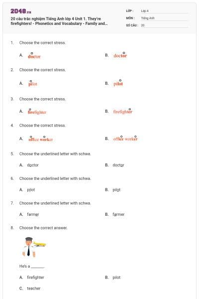20 câu trắc nghiệm Tiếng Anh lớp 4 Unit 1. They’re firefighters! - Phonetics and Vocabulary - Family and Friends có đáp án