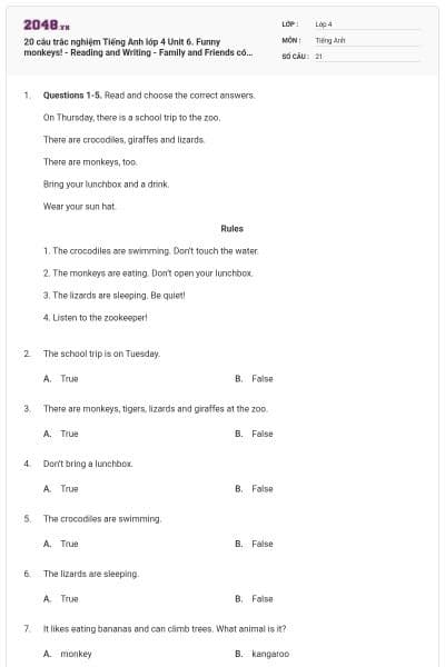 20 câu trắc nghiệm Tiếng Anh lớp 4 Unit 6. Funny monkeys! - Reading and Writing - Family and Friends có đáp án