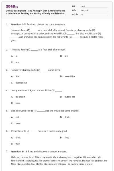 20 câu trắc nghiệm Tiếng Anh lớp 4 Unit 3. Would you like a bubble tea - Reading and Writing - Family and Friends có đáp án