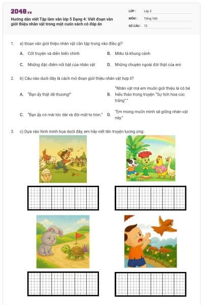 Hướng dẫn viết Tập làm văn lớp 5 Dạng 4: Viết đoạn văn giới thiệu nhân vật trong một cuốn sách có đáp án