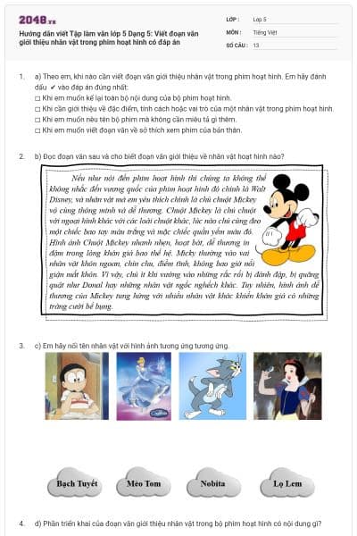 Hướng dẫn viết Tập làm văn lớp 5 Dạng 5: Viết đoạn văn giới thiệu nhân vật trong phim hoạt hình có đáp án