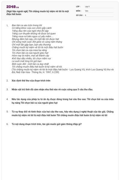 (Ngữ liệu ngoài sgk) Tôi chẳng muốn kỷ niệm về tôi là một điệu hát buồn