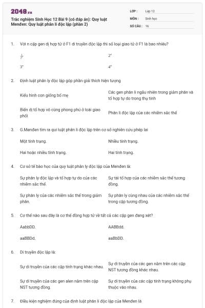 Trắc nghiệm Sinh Học 12 Bài 9 (có đáp án): Quy luật Menđen: Quy luật phân li độc lập (phần 2)