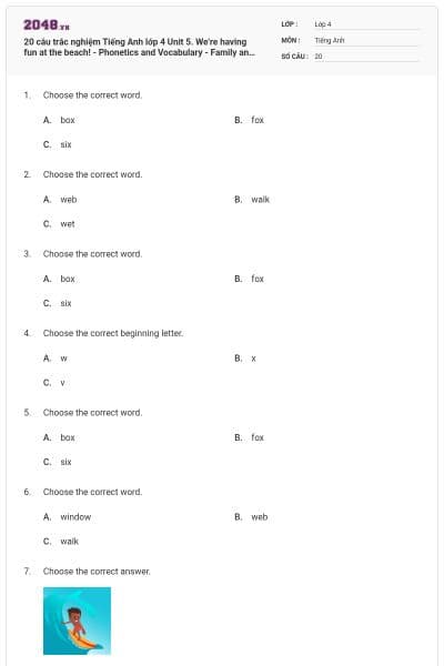 20 câu trắc nghiệm Tiếng Anh lớp 4 Unit 5. We’re having fun at the beach! - Phonetics and Vocabulary - Family and Friends có đáp án